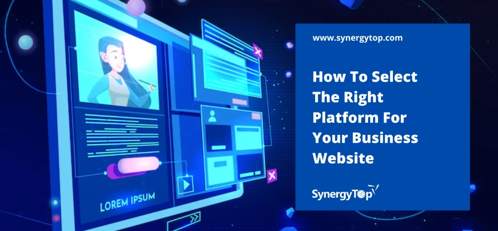 Selecting Your Sites Platform